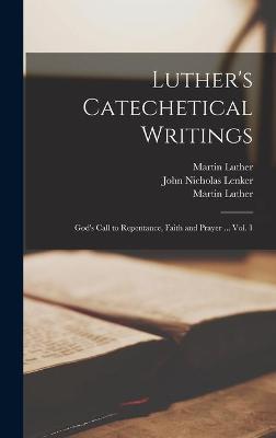 Book cover for Luther's Catechetical Writings