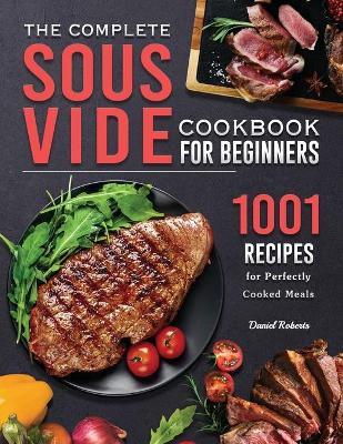 Book cover for The Complete Sous Vide Cookbook for Beginners