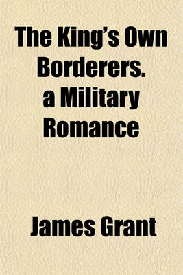 Book cover for The King's Own Borderers. a Military Romance