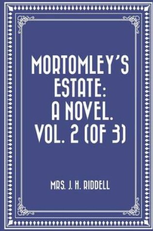 Cover of Mortomley's Estate