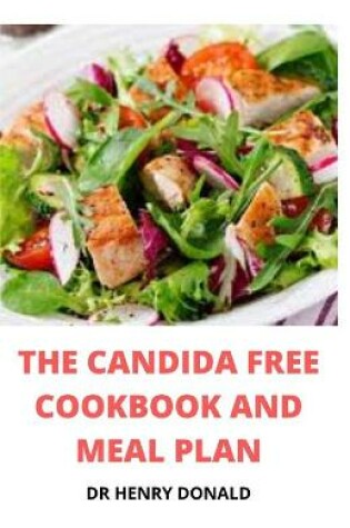 Cover of The Candida Free Cookbook and Meal Plan