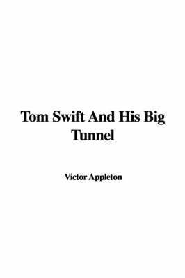 Book cover for Tom Swift and His Big Tunnel