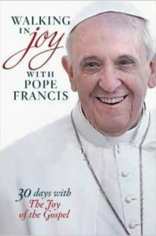 Cover of Walking in Joy with Pope Francis