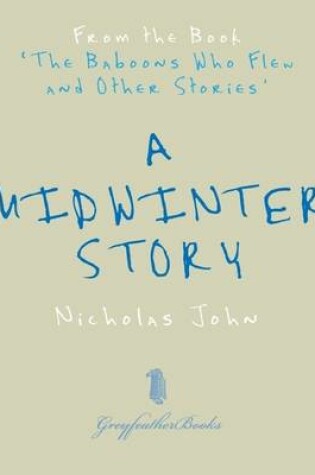 Cover of A Midwinter Story - From the Book 'The Baboons Who Flew and Other Stories'