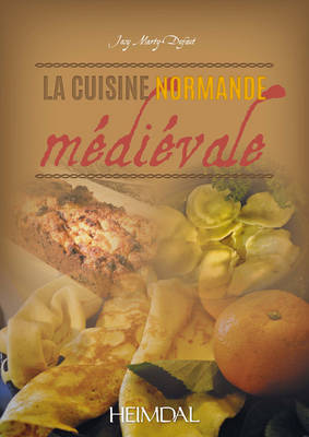 Book cover for La Cuisine Normande MeDieVale