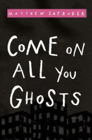 Cover of Come on All You Ghosts