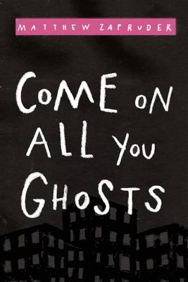 Book cover for Come on All You Ghosts