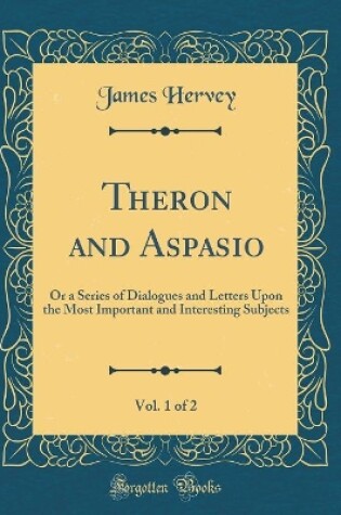 Cover of Theron and Aspasio, Vol. 1 of 2