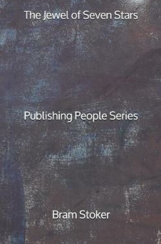 Cover of The Jewel of Seven Stars - Publishing People Series