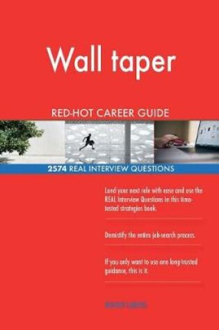 Cover of Wall taper RED-HOT Career Guide; 2574 REAL Interview Questions