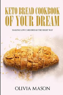 Book cover for Keto Bread Cookbook of Your Dream