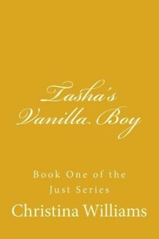 Cover of Tasha's Vanilla Boy