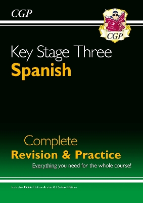 Cover of KS3 Spanish Complete Revision & Practice (with Free Online Edition & Audio)