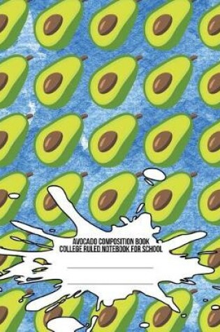 Cover of Avocado Composition Book