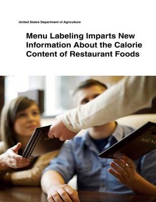 Book cover for Menu Labeling Imparts New Information About the Calorie Content of Restaurant Foods