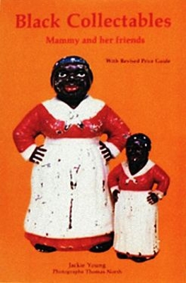 Book cover for Black Collectibles: Mammy and Her Friends