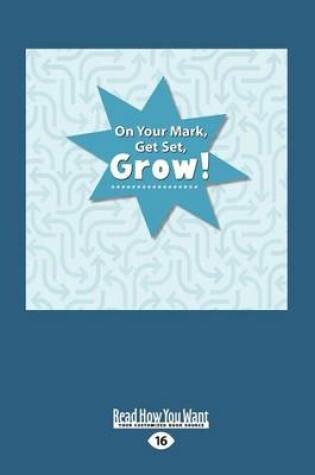 Cover of On Your Mark, Get Set, Grow! (1 Volume Set)