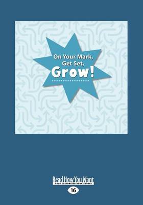 Cover of On Your Mark, Get Set, Grow! (1 Volume Set)