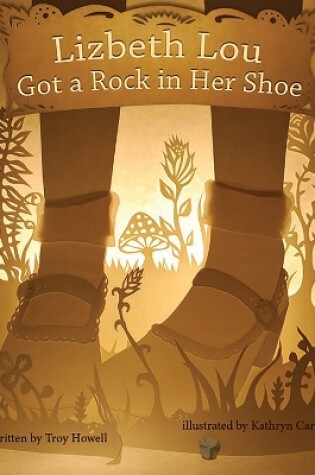 Cover of Lizbeth Lou Got a Rock in Her Shoe