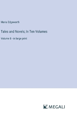 Book cover for Tales and Novels; In Ten Volumes