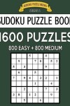 Book cover for Sudoku Puzzle Book, 1,600 Puzzles, 800 EASY and 800 MEDIUM