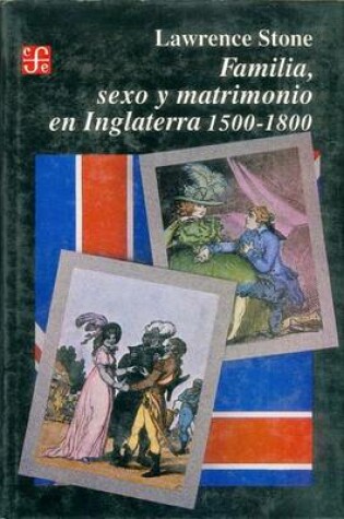 Cover of Familia, Sexo y Matrimonio En Inglaterra, 1500-1800