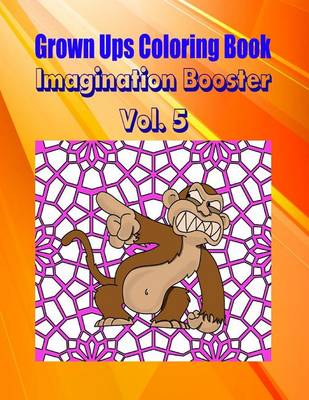 Book cover for Grown Ups Coloring Book Imagination Booster Vol. 5 Mandalas