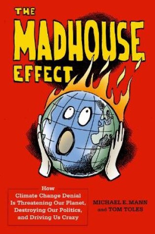 Cover of The Madhouse Effect