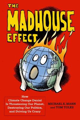 Book cover for The Madhouse Effect