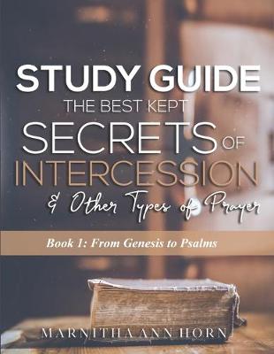 Cover of Study Guide The Best Kept Secrets Of Intercession & Other Types Of Prayers