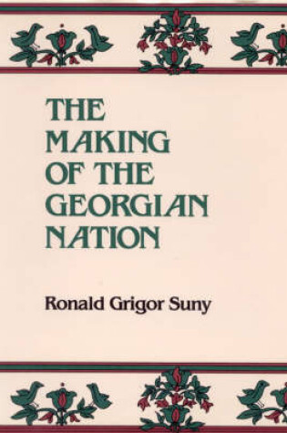 Cover of The Making of the Georgian Nation