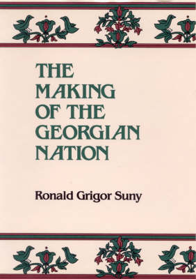 Book cover for The Making of the Georgian Nation