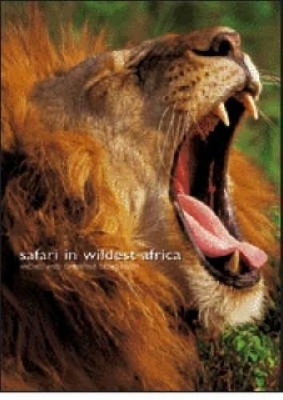 Book cover for Safari in Wildest Africa