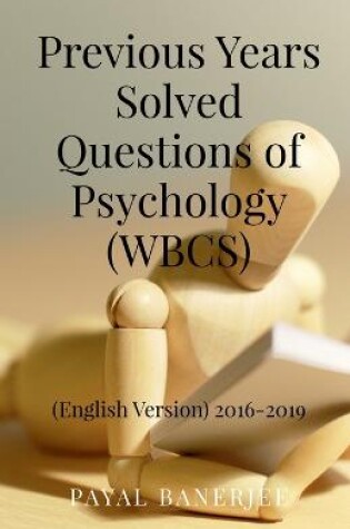 Cover of Previous Years Solved Questions of Psychology (WBCS)