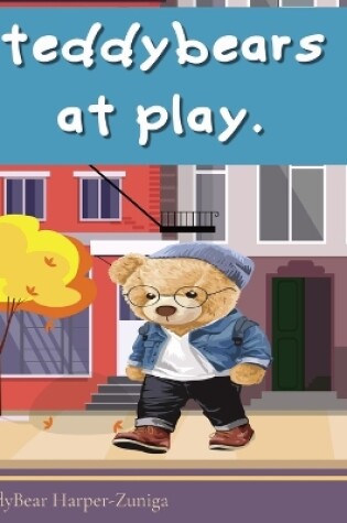 Cover of Teddy Bears At Play