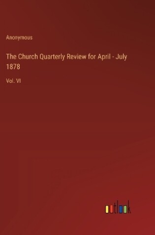 Cover of The Church Quarterly Review for April - July 1878