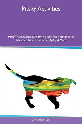 Book cover for Pitsky Activities Pitsky Tricks, Games & Agility Includes