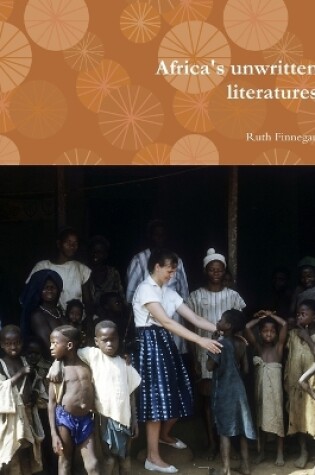 Cover of Africa's Unwritten Literatures