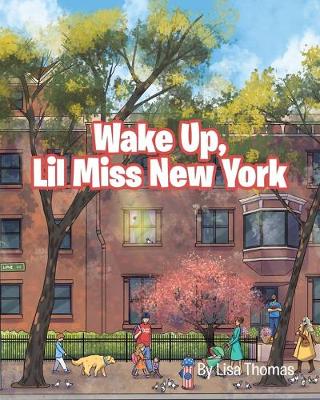 Book cover for Wake Up, Lil Miss New York