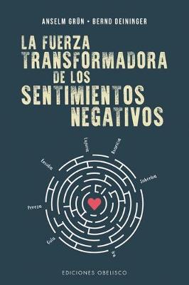 Book cover for La Fuerza Transformadora de Los Sentimientos Negativos