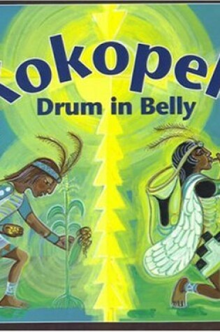 Cover of Kokopelli, Drum in Belly