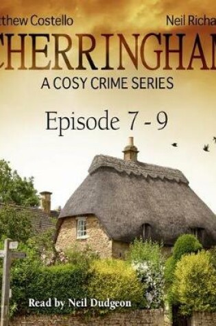 Cover of Cherringham, Episodes 7-9