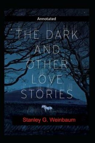 Cover of The Dark Other Love Stories Annotated