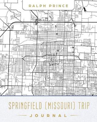 Book cover for Springfield (Missouri) Trip Journal