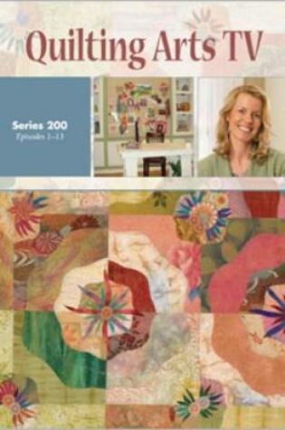 Cover of Quilting Arts TV Series 200 DVD