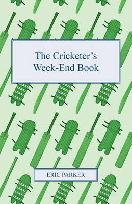 Book cover for The Cricketer's Week-End Book