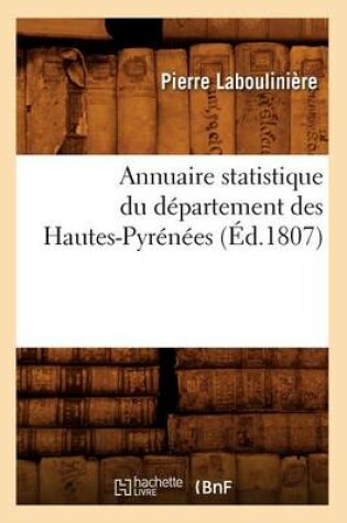 Cover of Annuaire Statistique Du Departement Des Hautes-Pyrenees (Ed.1807)