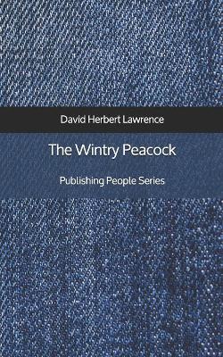 Book cover for The Wintry Peacock - Publishing People Series