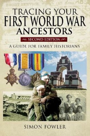 Cover of Tracing Your First World War Ancestors - Second Edition