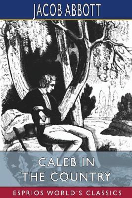Book cover for Caleb in the Country (Esprios Classics)